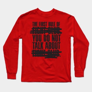 The First Rule of Fight Club Long Sleeve T-Shirt